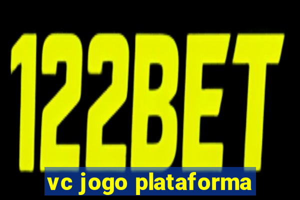 vc jogo plataforma